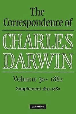 Charles Darwins korrespondance: Bind 30 1882