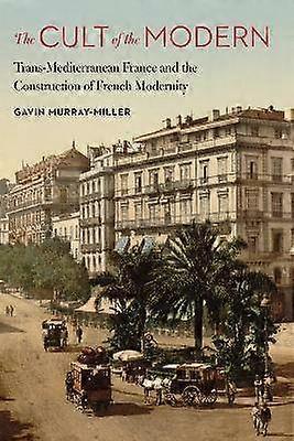 The Cult of the Modern