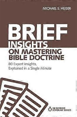 Brief Insights on Mastering Bible Doctrine