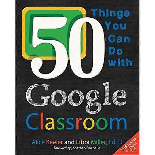 50 Things You Can Do with Google Classroom