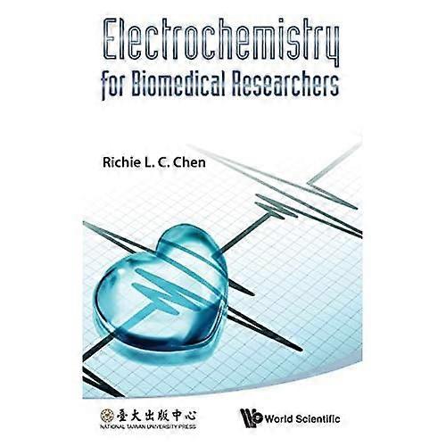 Electrochemistry for Biomedical Researchers