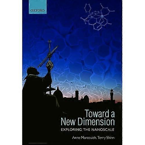 Toward a New Dimension: Exploring the Nanoscale