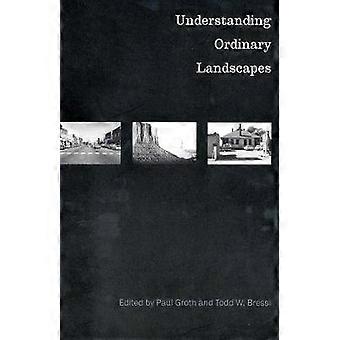 Comprendre les paysages ordinaires