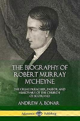 Robert Murray M'Cheynen elämäkerta