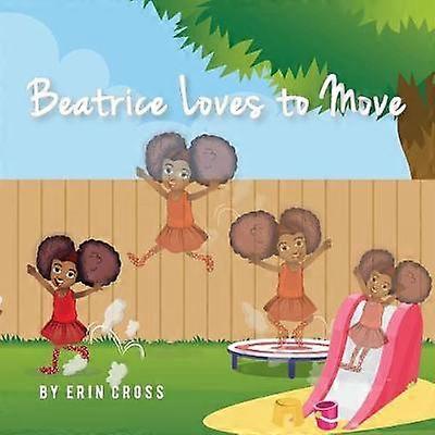Beatrice Loves to Move