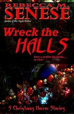 Wreck the Halls
