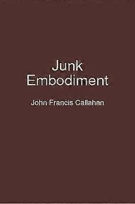 Junk Embodiment