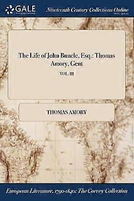 The Life of John Buncle Esq.