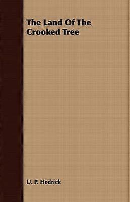 The Land Of The Crooked Tree