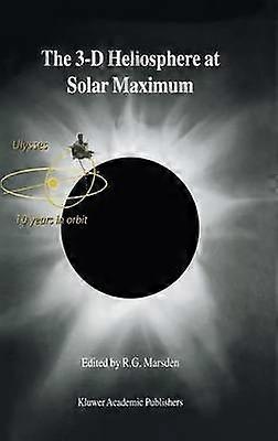 Heliosfera 3D la maximul solar