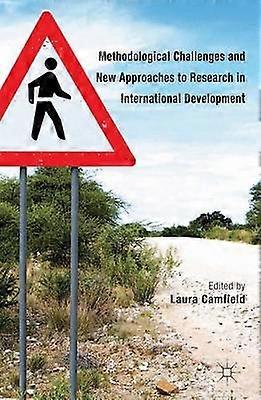 Methodological Challenges and New Approaches to Research in International Development