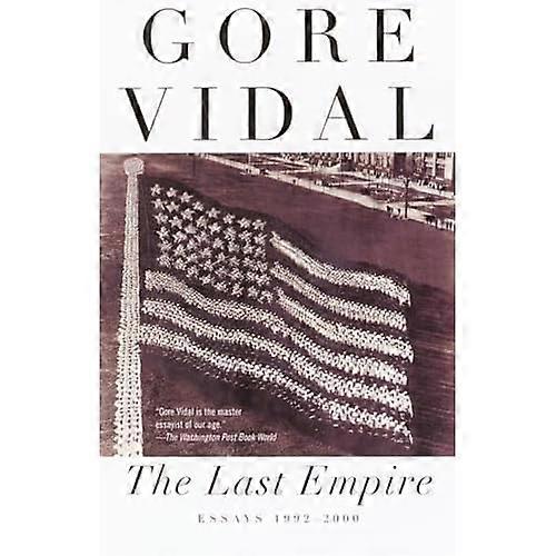Last Empire : Essays 1992-2000