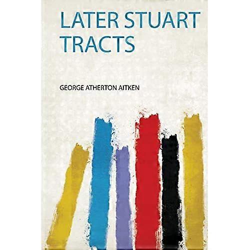 Later Stuart Tracts