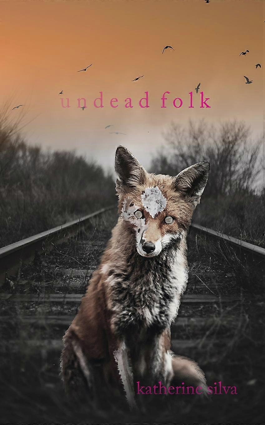 Undead Folk by Katherine Silva Paperback