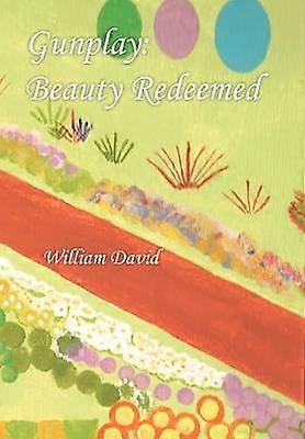 Gunplay Beauty Redeemed