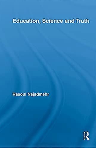 Education Science and Truth