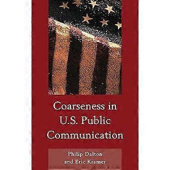 Coarseness in U.S. Public Communication