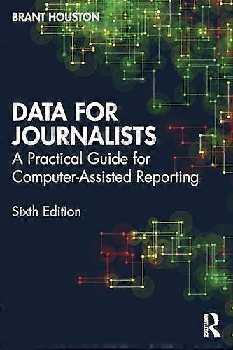 Data för journalister: En praktisk guide för datorstödd rapportering