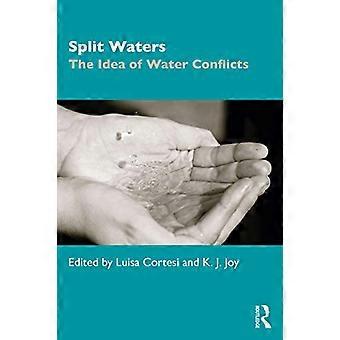 Split Waters: Idén om vattenkonflikter