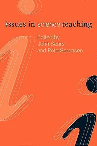 Issues in Science Teaching (Issues in subject teaching)