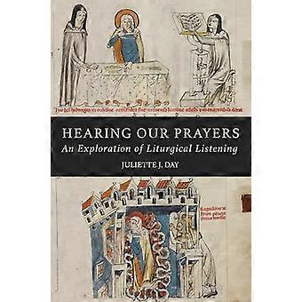 Rukoustemme kuuleminen: Liturgisen kuuntelun tutkimus