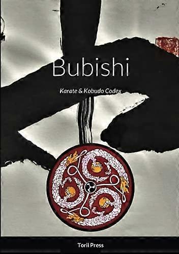 Bubishi: Karate & Kobudo  - Codex
