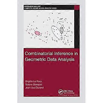 Kombinatorinen päättely geometrisessa data-analyysissä (Chapman &; Hall, CRC, tietojenkäsittelytiede ja data-analyysi)