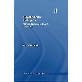 Revolutionaire vluchtelingen: Duits socialisme in Groot-Brittannië, 1840-1860 (Routledge Studies in Modern British History)