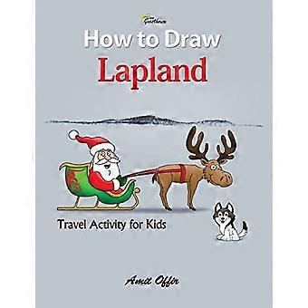 Hvordan tegne Lappland - Abisko Guesthouse: Reiseaktivitet for barn