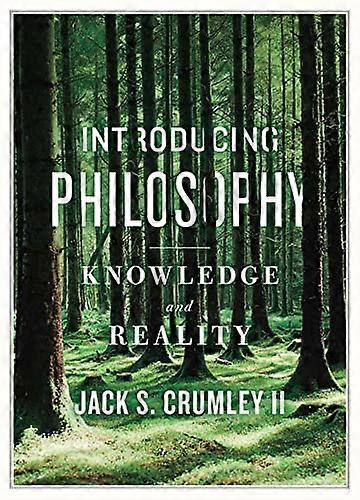 Introducing Philosophy: Knowledge and Reality
