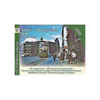 Raitiovaunut ja muistot : Dundee 1956 (Raitiovaunut ja muistot)
