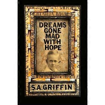 Sogni impazziti di speranza