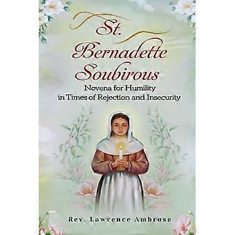 Sankt Bernadette Soubirous novene for ydmyghed i tider med afvisning og usikkerhed