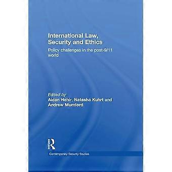 International Law Security And Ethics Policy Challenges In The Post-911 World - Taylor & Francis Ltd - Paperback - en Book
