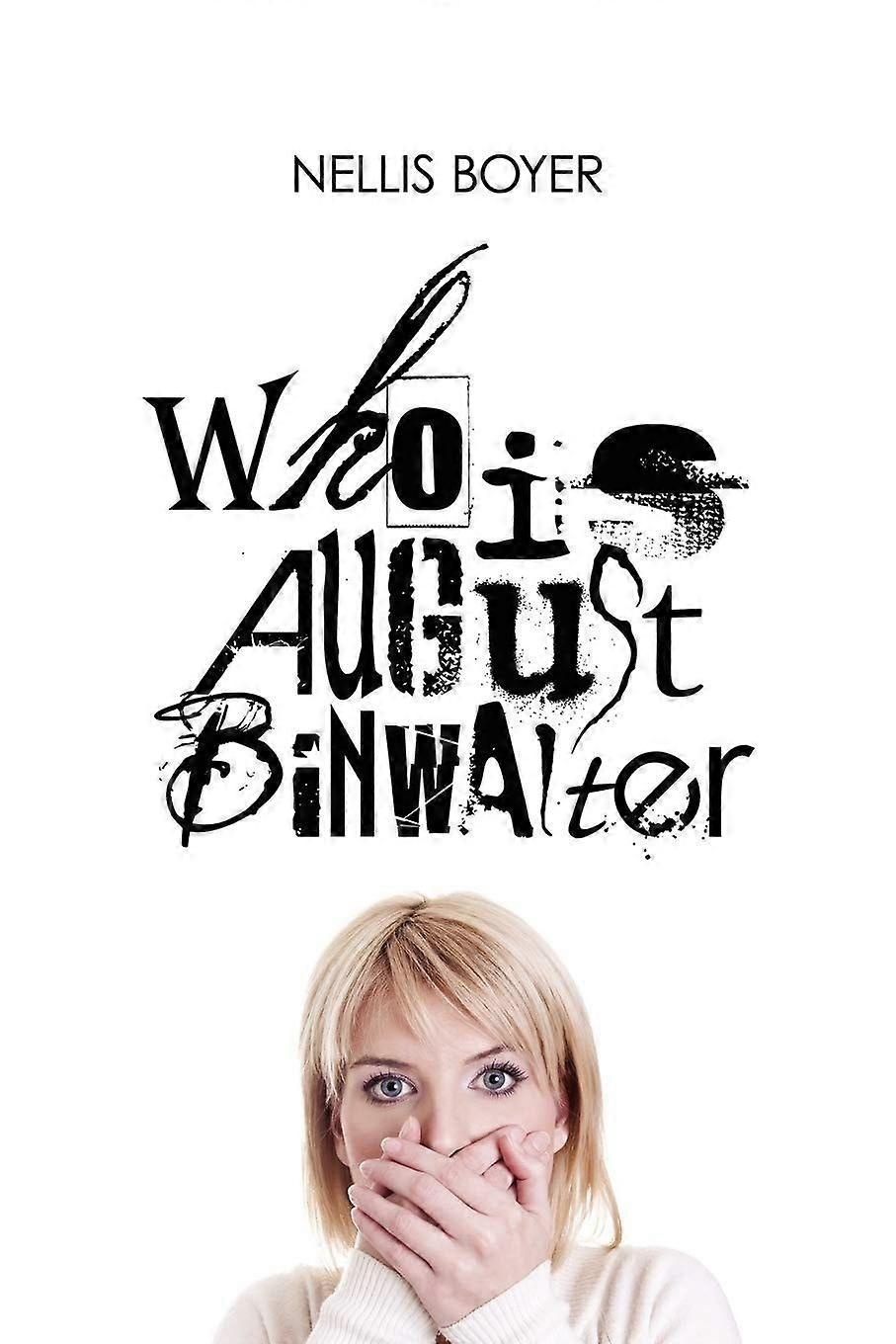 Who is august binwalter