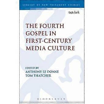 O Quarto Evangelho na Cultura Midiática do Primeiro Século - Le Donne Anthony - Brochura - Livro em Inglês - Ciência, Medicina e Natureza
