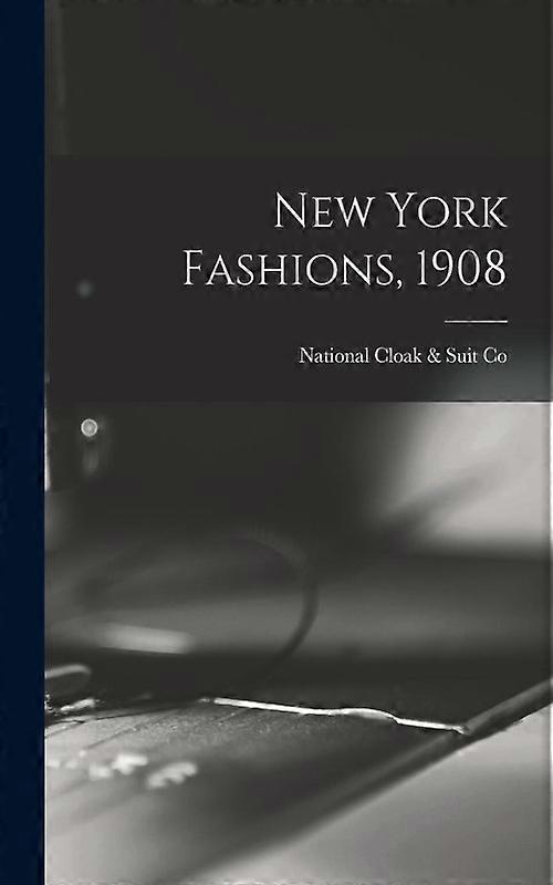 York Fashions 1908