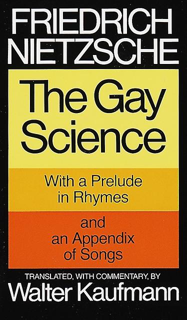 The Gay Science by Friedrich Nietzsche Paperback