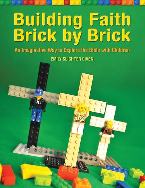 Building Faith Brick By Brick by Emily Slichter Given Paperback