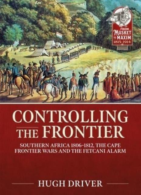 Controlling The Frontier by Hugh Driver Paperback Book