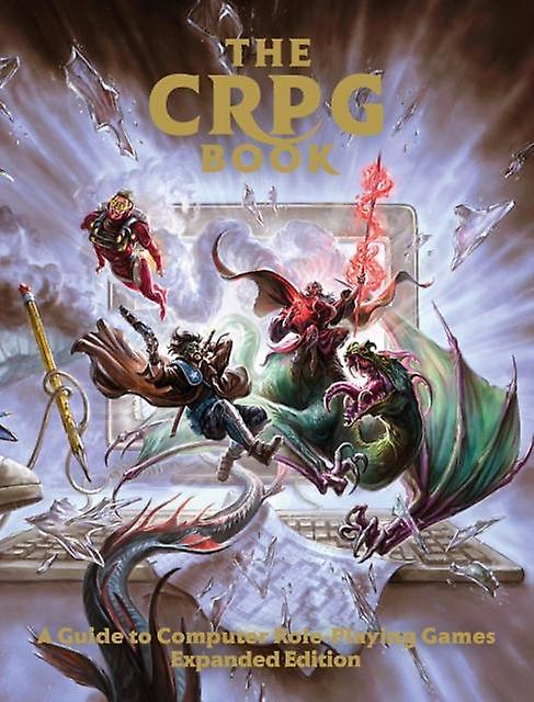 Crpg Book A Guide To Computer Role-playing Games Expanded Edition - Bitmap Books