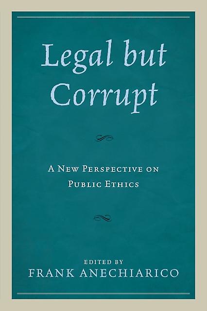 Legal But Corrupt Paperback Book