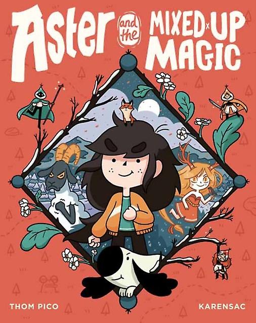 Aster And The Mixed-up Magic - Karensac