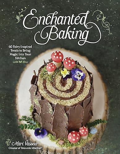 Enchanted Baking - Mari Vasseur - Baking - Page Street Publishing Co - Paperback