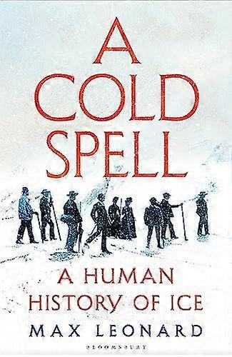 A Cold Spell by Max Leonard Paperback