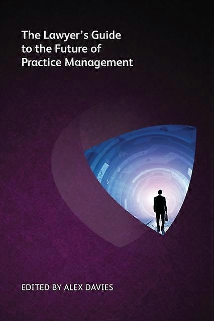 The Lawyers Guide To The Future Of Practice Management by Simon Drane Paperback Book