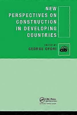 New Perspectives on Construction in Developing Countries