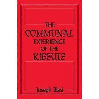 The Communal Experience of the Kibbutz