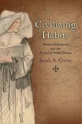 Civilizing Habits