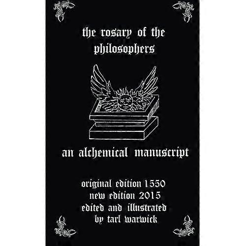 Der Rosenkranz der Philosophen: Ein alchemistisches Manuskript
